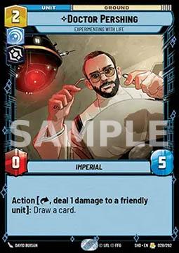 28. Dottor Pershing Sperimenta Con La Vita - STAR WARS UNLIMITED - SHD