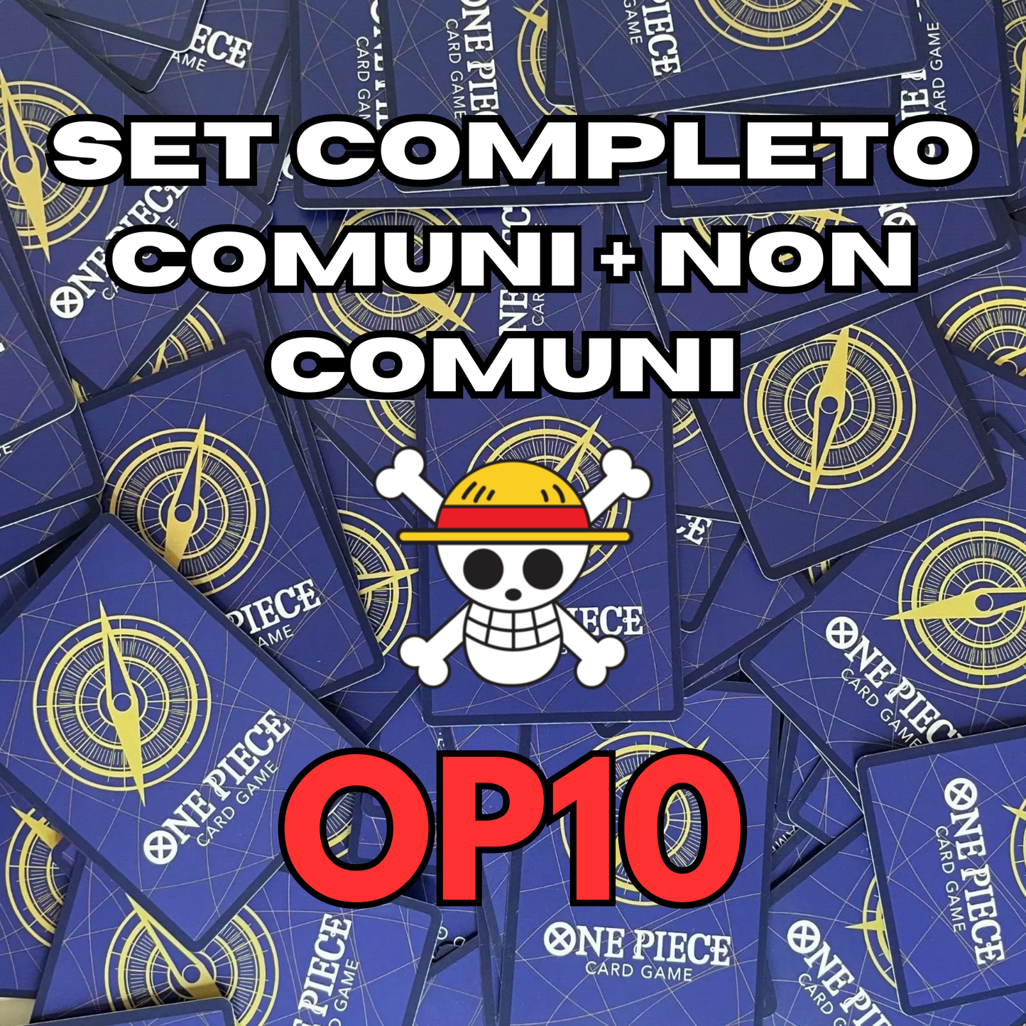 ONE PIECE - Set Completo COMUNI + NON COMUNI - ROYAL BLOODLINE - OP10